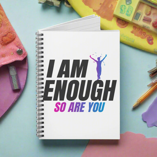 I AM ENOUGH Spiral Notebook - Ruled Line